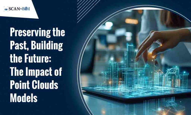 Preserving the Past, Building the Future: The Impact of Point Clouds Models