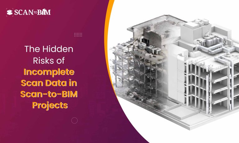 The Hidden Risks of Incomplete Scan Data in Scan-to-BIM Projects