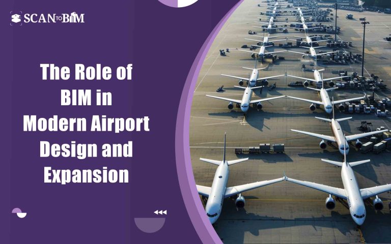 The Role of BIM in Modern Airport Design and Expansion