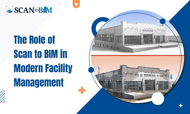 The Role of Scan to BIM in Modern Facility Management