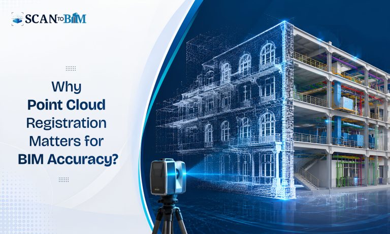 Why Point Cloud Registration Matters for BIM Accuracy?